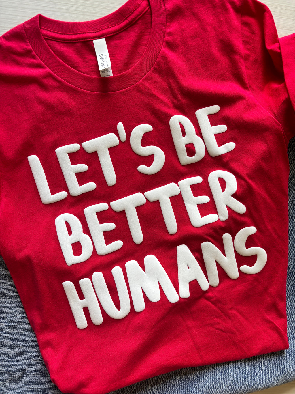 Let's Be Better Humans Puff Paint