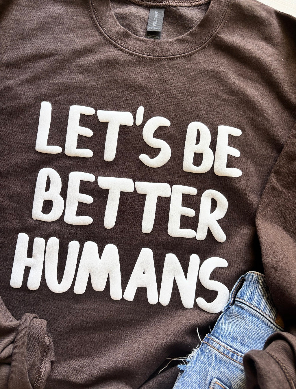 Let's Be Better Humans Puff Paint