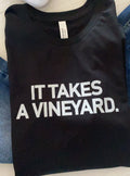 It Takes A Vineyard
