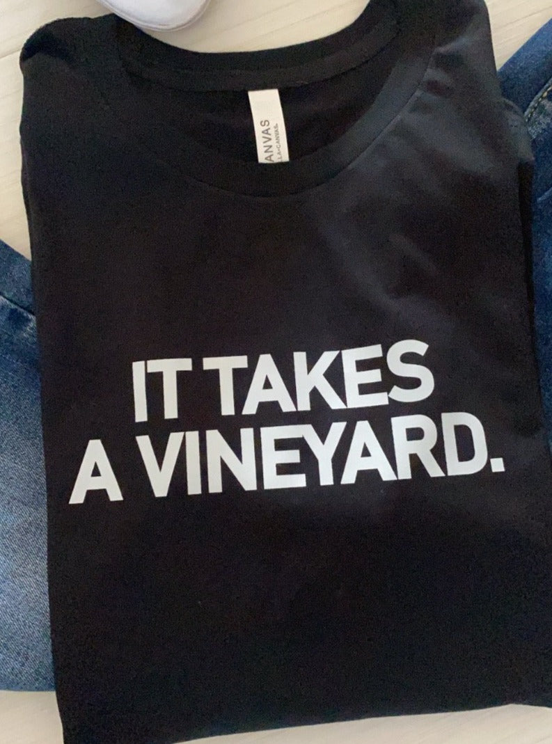 It Takes A Vineyard