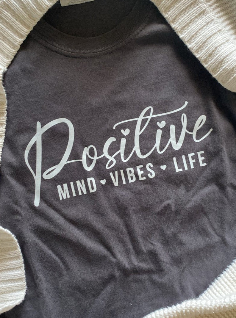 Positive Mind, Vibes, Life