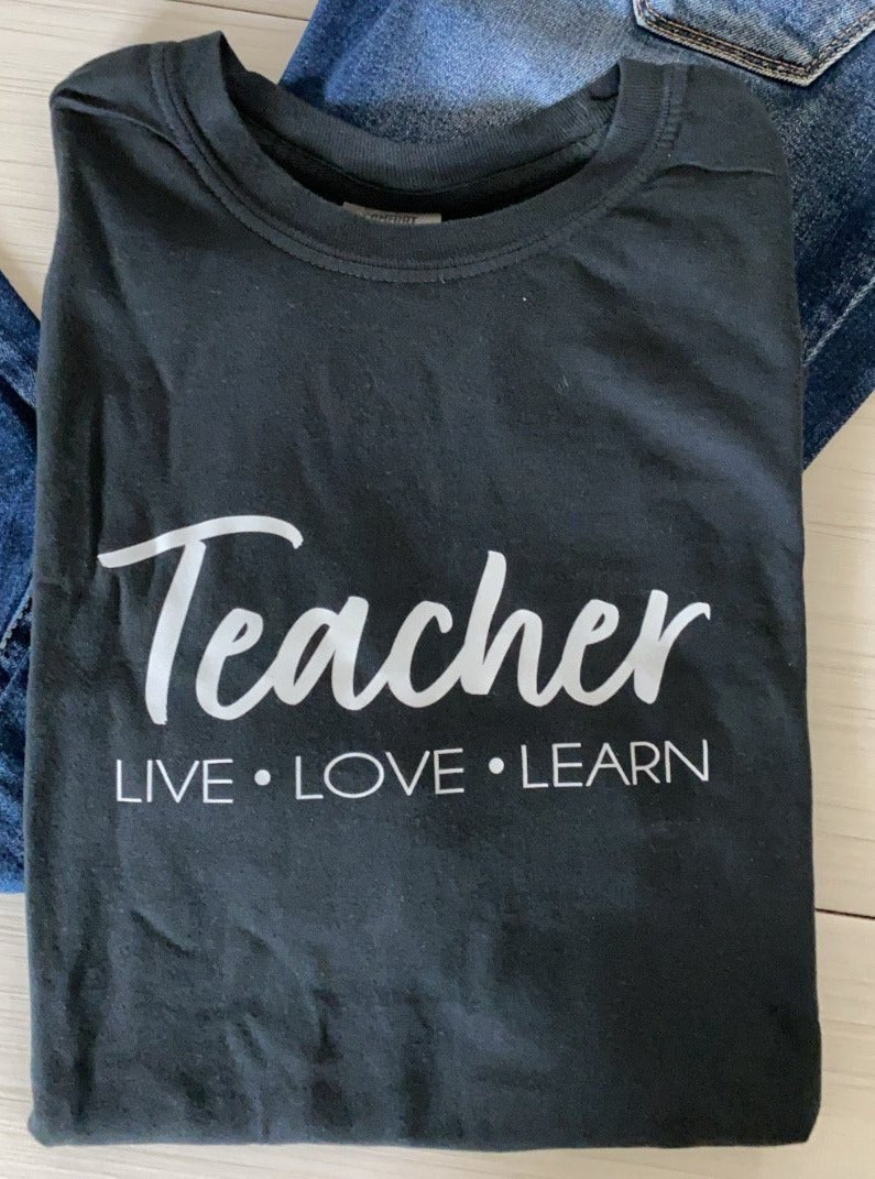 Teacher - Live, Love, Learn