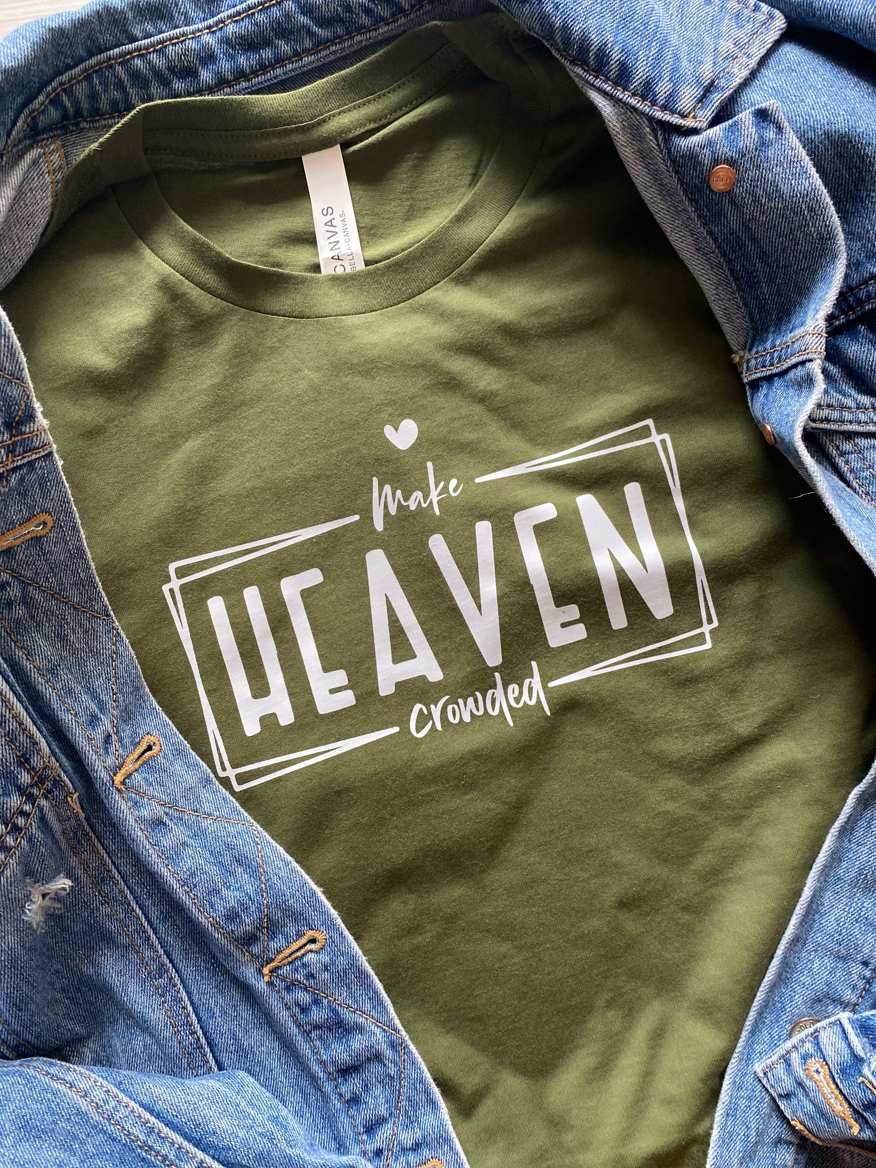 Make Heaven Crowded