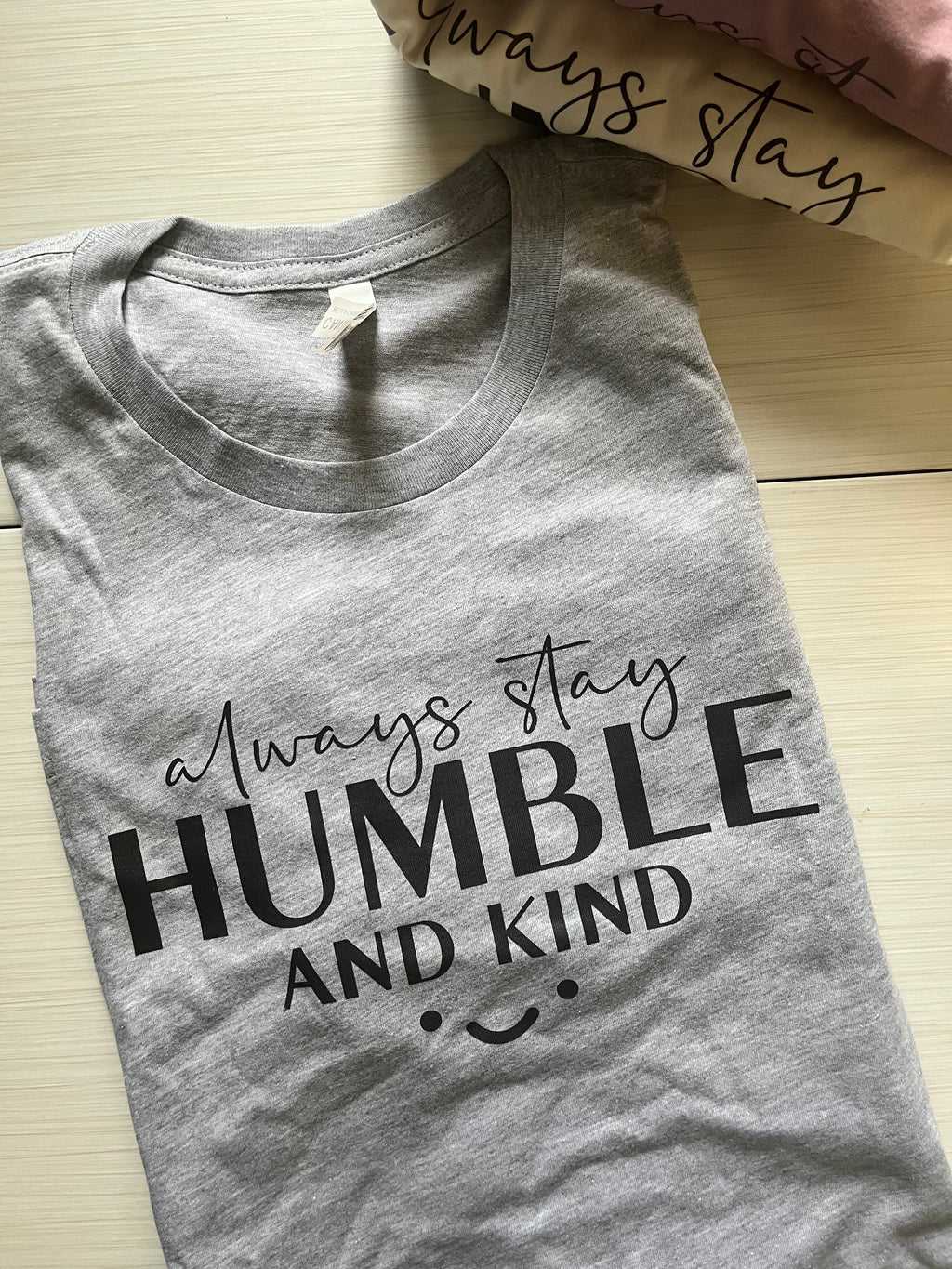 Always Stay Humble and Kind