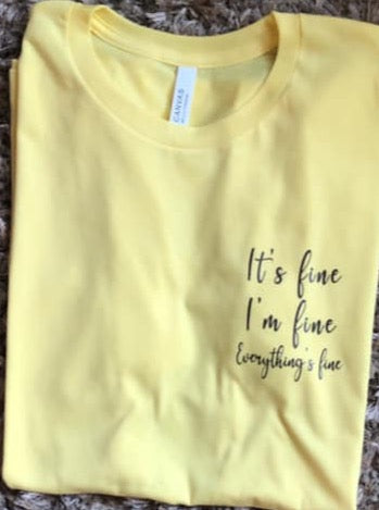 It's Fine, I'm Fine...